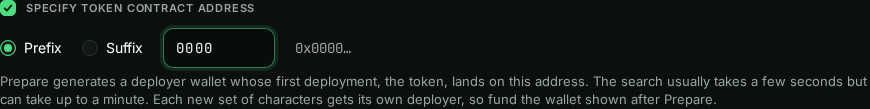 Specify Token Contract Address ticked, Prefix selected, pattern 0000, preview 0x0000…, with an explanation that Prepare searches for a deployer whose first deployment lands on that address.