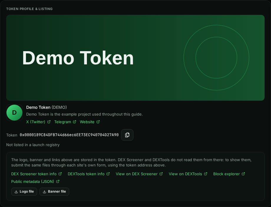 Token Profile & Listing card: banner, logo, Demo Token (DEMO), description, X, Telegram and Website links, the token address with copy button, Not listed in a launch registry, and links to DEX Screener and DEXTools token info forms, View on DEX Screener, View on DEXTools, Block explorer, Public metadata (JSON), plus Logo file and Banner file downloads.