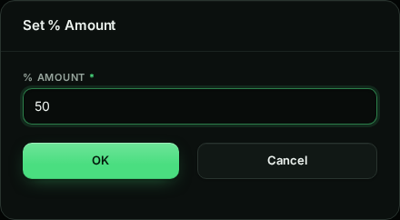 Set % Amount dialog with 50 entered, OK and Cancel.